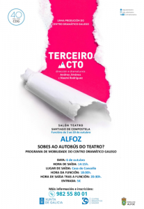 ¿SUBES AL AUTOBÚS DEL TEATRO? DOMINDO 6 DE OCTUBRE, OBRA "TERCEIRO ACTO" CENTRO DRAMÁTICO GALLEGO