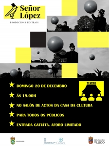 "A VIAXE DO SR. LÓPEZ". TEATRO FAMILIAR PARA ESTAS NAVIDADES.