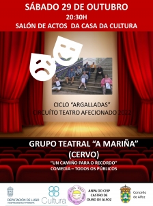 ANPA DO CEIP CASTRO DE OURO. SÁBADO 29 DE OCTUBRE. GRUPO TEATRAL "A MARIÑA" DE CERVO PRESENTA "UN CAMIÑO PARA O RECORDO"