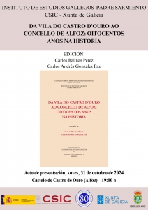 31 DE OCTUBRE: ACTO DE PRESENTACIÓN "DA VILA DO CASTRO D'OURO AO CONCELLO DE ALFOZ: OITOCENTOS ANOS NA HISTORIA"