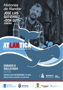 6 DE JULIO: FESTIVAL ATLÁNTICA EN ALFOZ CON JOSÉ LUIS GUTIÉRREZ, DON GUTI, PRESENTANDO "HISTORIAS DE FILANDAR"