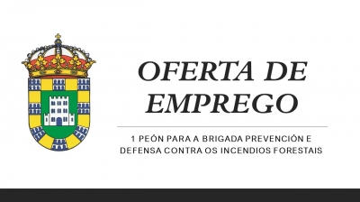 OFERTA DE EMPLEO: 1 PEÓN PARA LA BRIGADA DE PREVENCIÓN Y LUCHA CONTRA INCENDIOS FORESTALES