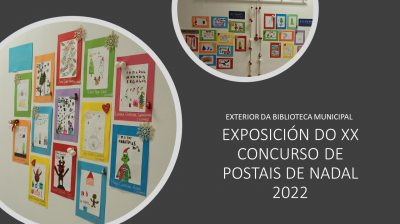 EXPOSICIÓN DEL XX CONCURSO DE POSTALES DE NAVIDAD DE LA BIBLIOTECA MUNICIPAL