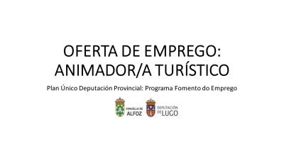 OFERTA EMPREGO: ANIMADOR/A TURÍSTICO CONCELLO DE ALFOZ