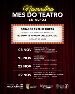 NOVEMBRO É O MES DO TEATRO EN ALFOZ