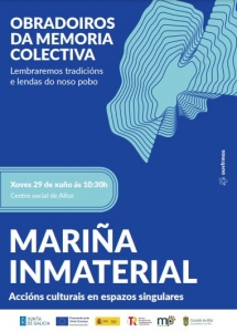 ENCONTROS INTERXERACIONAIS SOBRE PATRIMONIO INMATERIAL DA MARIÑA. XOVES 29 ÁS 10:30H NO SALÓN DE ACTOS DE CULTURA.