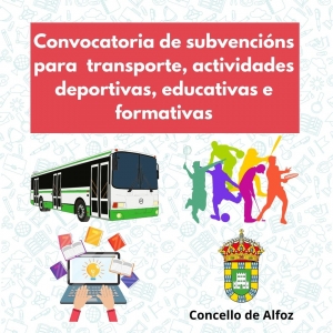CONVOCATORIA DE SUBVENCIÓNS PARA O TRANSPORTE, ACTIVIDADES DEPORTIVAS, EDUCATIVAS E FORMATIVAS