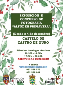 EXPOSICIÓN II CONCURSO DE FOTOGRAFÍA "ALFOZ EN PRIMAVERA" E APERTURA DO CASTELO 6, 7 E 8 DE DECEMBRO