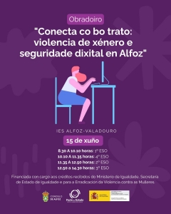 OBRADOIRO "CONECTA CO BO TRATO": PREVENCI&Oacute;N DA VIOLENCIA DE X&Eacute;NERO E SEGURIDADE DIXITAL"