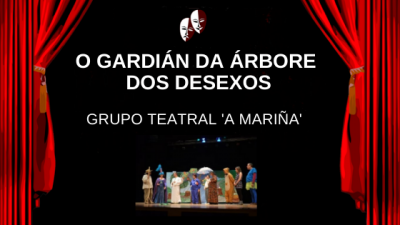 TEATRO: O GARDI&Aacute;N DA &Aacute;RBORE DOS DESEXOS