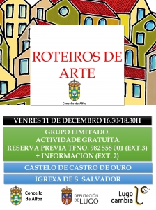 O CONCELLO DE ALFOZ ORGANIZA O I ROTEIRO DE ARTE: Castelo de Castro de Ouro e Igrexa de San Salvador