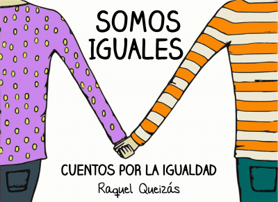 "SOMOS IGUAIS" DE RAQUEL QUEIZÁS O VENRES 18 ÁS 15.00H NO SALÓN DE ACTOS DA CASA DA CULTURA PARA TODO O ALUMNADO DO CEIP CASTRO DE OURO DE ALFOZ