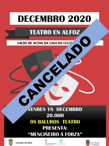 CANCELADA A ACTUACIÓN TEATRAL DO VENRES 18 DOS BALUROS "MENCIÑEIRO Á FORZA"