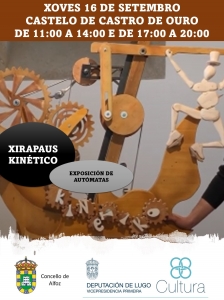 KINÉTICO DE XIRAPAUS. EXPOSICIÓN DE AUTÓMATAS NO CASTELO DE CASTRO DE OURO