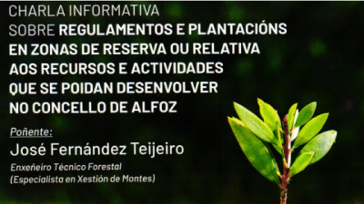CHARLA INFORMATIVA SOBRE REGULAMENTOS E PLANTACI&Oacute;NS EN ZONAS DE RESERVA OU RELATIVA AOS RECURSOS E ACTIVIDADES OUE SE POIDAN DESENVOLVER NO CONCELLO DE ALFOZ