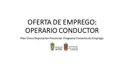 OFERTA EMPREGO: OPERARIO CONDUCTOR CONCELLO DE ALFOZ